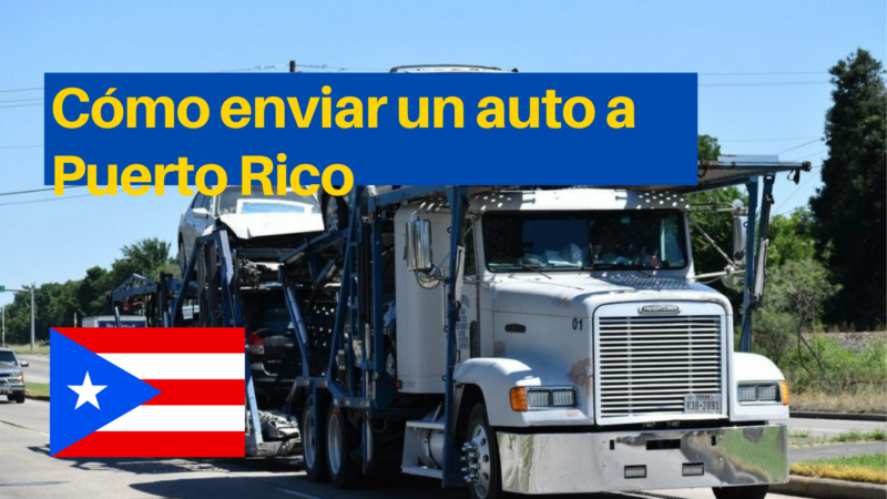 Cómo enviar un auto a Puerto Rico 