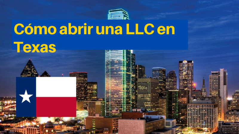 Cómo abrir una LLC en Texas