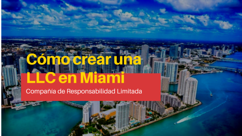 Cómo crear una LLC en Miami