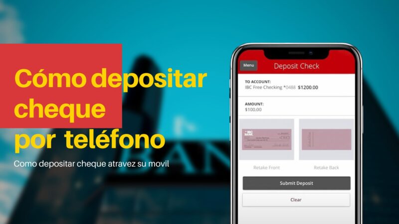 Cómo depositar cheque por teléfono 