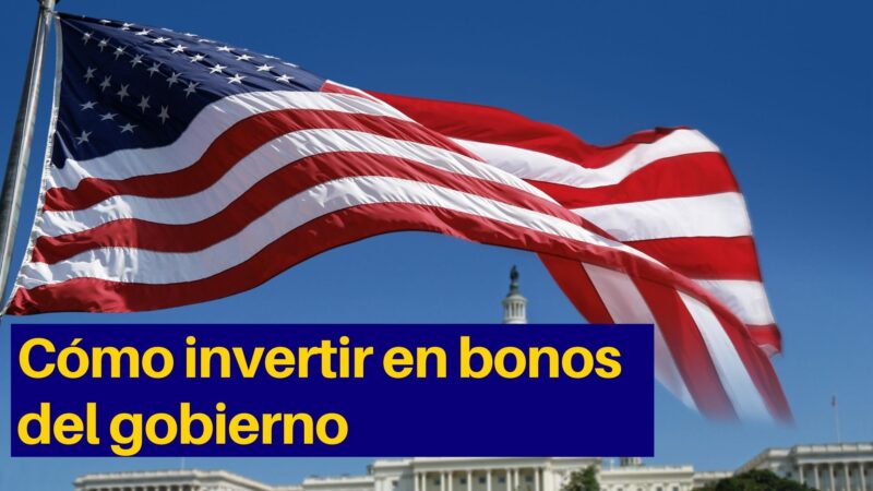 Cómo invertir en bonos del gobierno&nbsp;